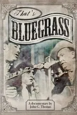 Lester Flatt es Self en That's Bluegrass