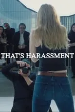 Película That's Harassment