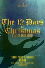 Phoebe Waller-Bridge es Narrator (voice) en The 12 Days of Christmas: A Tale of Avian Misery