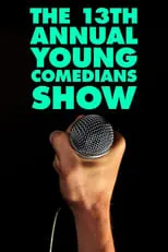 Película The 13th Annual Young Comedians Show