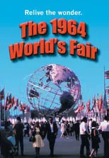 Póster de la película The 1964 World's Fair