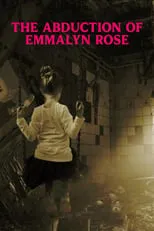 Kayleigh Auna es Emmalyn Rose en The Abduction Of Emmalyn Rose