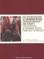 Película The Action Art of Hermann Nitsch from Past to Present