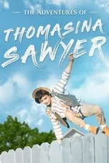 Película The Adventures of Thomasina Sawyer