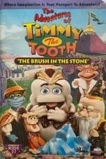 Portada de The Adventures of Timmy the Tooth: The Brush in the Stone