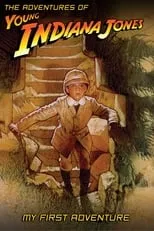 Película The Adventures of Young Indiana Jones: My First Adventure