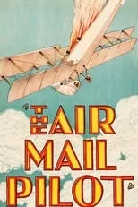 Jimmy Fulton es  en The Air Mail Pilot