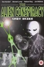 Jon McBride es  en The Alien Conspiracy: Grey Skies