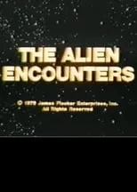 Película The Alien Encounters