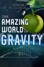 Vicki Smith es  en The Amazing World of Gravity