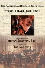 Poster de The Amsterdam Baroque Orchestra - Four Bach Suites - Ton Koopman