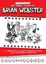 Película The Angry World of Brian Webster