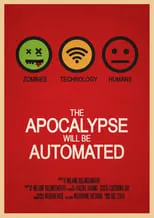 Película The Apocalypse will be Automated