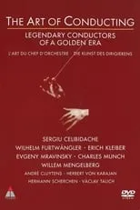 Película The Art of Conducting - Legendary Conductors of a Golden Era