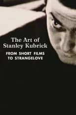 Portada de The Art of Stanley Kubrick: From Short Films to Strangelove