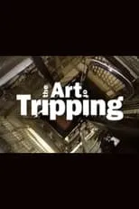 Julius Chapple en la película The Art of Tripping