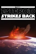 Poster de la película The Asteroid Strikes Back - Películas hoy en TV