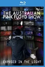 Steve Mac es Guitar, Vocals en The Australian Pink Floyd Show - Exposed In The Light