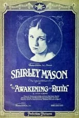 Shirley Mason interpreta a Ruth Hoagland en The Awakening of Ruth