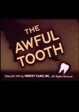 Película The Awful Tooth