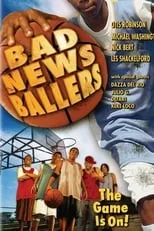 Película The Bad News Ballers