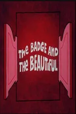 Póster de la película The Badge and the Beautiful