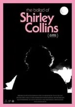 Shirley Collins interpreta a Herself en The Ballad of Shirley Collins