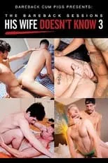 Película The Bareback Sessions: His Wife Doesn't Know 3