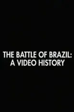 Poster de la película The Battle of Brazil: A Video History - Películas hoy en TV