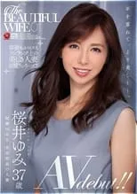 Película The BEAUTIFUL WIFE 01 桜井ゆみ 37歳 AV debut！！