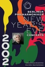 Póster de la película The Berliner Philharmoniker’s New Year’s Eve Concert: 2002