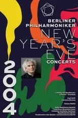 Poster de la película The Berliner Philharmoniker’s New Year’s Eve Concert: 2004 - Películas hoy en TV