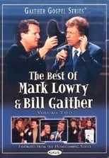 Poster de la película The Best of Mark Lowry & Bill Gaither Volume 2 - Películas hoy en TV