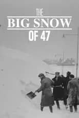 Póster de la película The Big Snow of '47