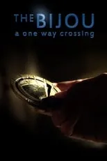 Película The Bijou: A One Way Crossing