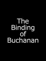 Milton Joseph es Background en The Binding of Buchanan