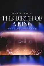 Poster de la película The Birth of a King: Live in Concert - Películas hoy en TV