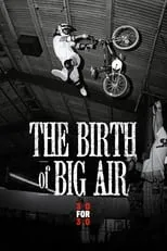 Película The Birth of Big Air