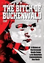 Karl-Otto Koch interpreta a  en The Bitch of Buchenwald