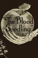 Tom Bates es  en The Blood Seedling