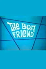 Póster de la película The Boa Friend