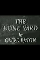 Película The Bone Yard