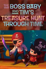 Portada de The Boss Baby and Tim's Treasure Hunt Through Time