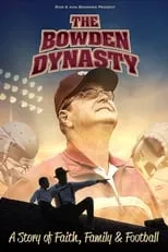 Póster de la película The Bowden Dynasty: Faith, Family, & Football