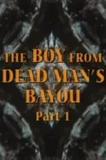 Portada de The Boy from Dead Man's Bayou