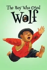 Peter Scolari interpreta a  en The Boy Who Cried Wolf