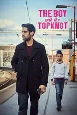 Sacha Dhawan en la película The Boy with the Topknot