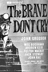 Meg Buchanan interpreta a Margaret Wishart en The Brave Don't Cry