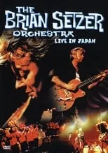 Brian Setzer es Self - Vocal en The Brian Setzer Orchestra: Live in Japan