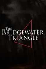 Película The Bridgewater Triangle